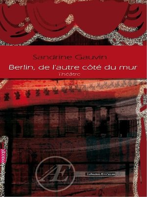 cover image of Berlin, de l'autre côté du mur